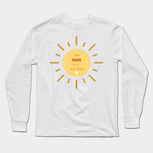 The Sun's in my heart Long Sleeve T-Shirt